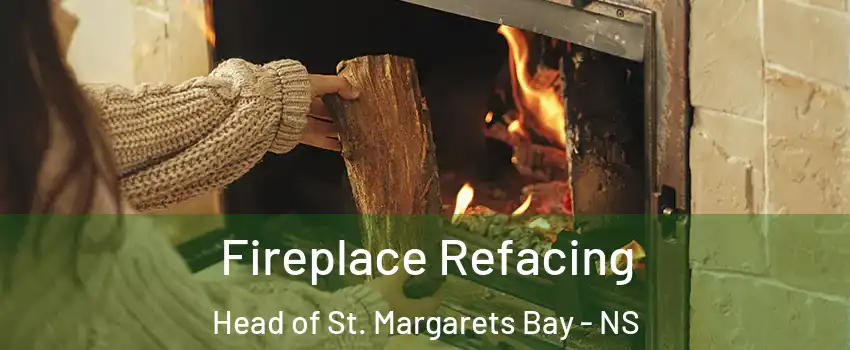  Fireplace Refacing Head of St. Margarets Bay - NS