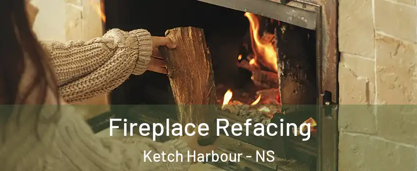  Fireplace Refacing Ketch Harbour - NS