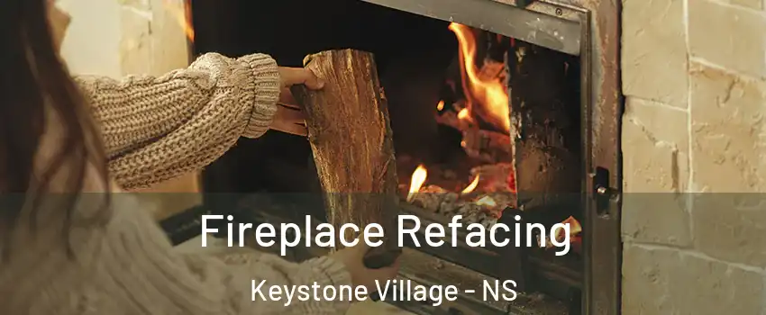  Fireplace Refacing Keystone Village - NS