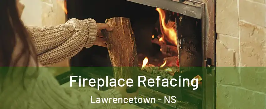  Fireplace Refacing Lawrencetown - NS