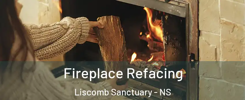  Fireplace Refacing Liscomb Sanctuary - NS