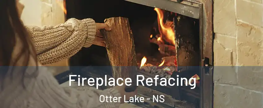  Fireplace Refacing Otter Lake - NS