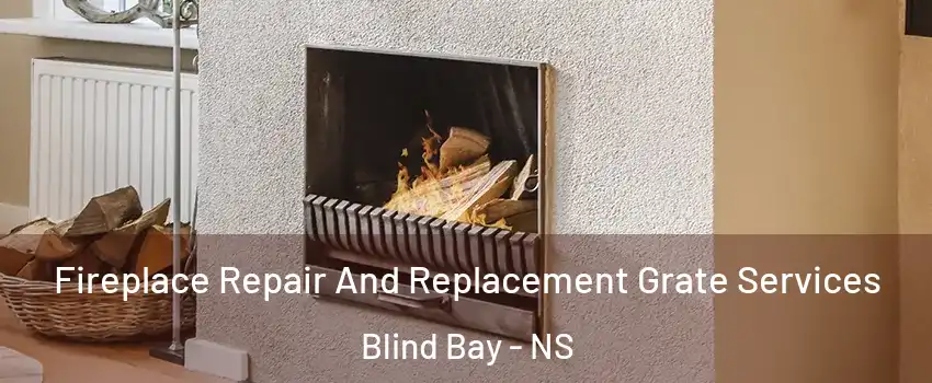  Fireplace Repair And Replacement Grate Services Blind Bay - NS