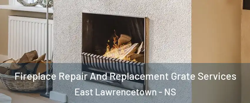  Fireplace Repair And Replacement Grate Services East Lawrencetown - NS