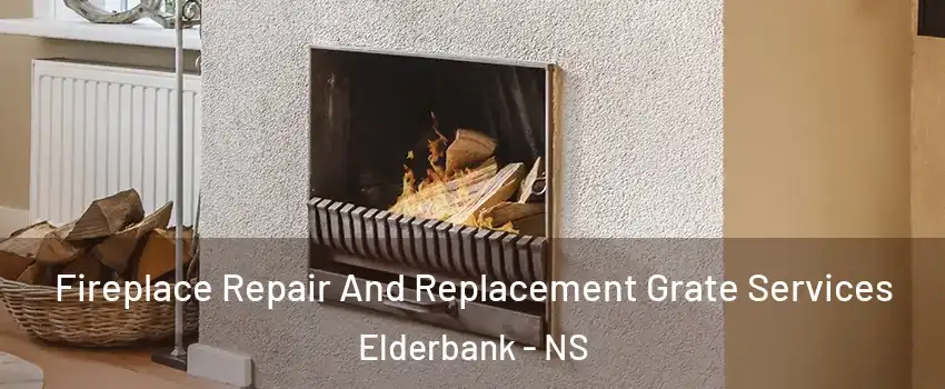  Fireplace Repair And Replacement Grate Services Elderbank - NS