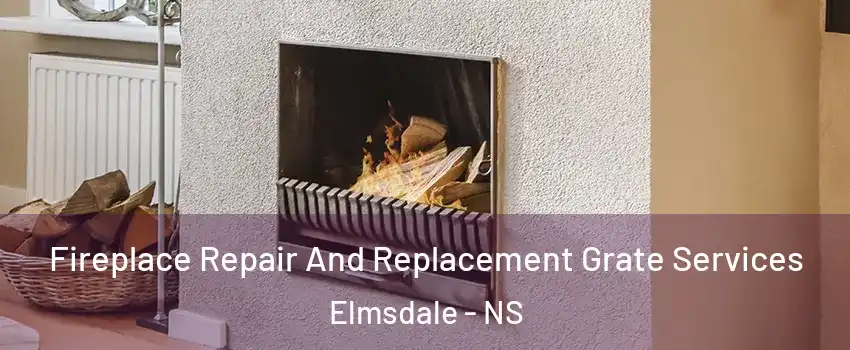  Fireplace Repair And Replacement Grate Services Elmsdale - NS
