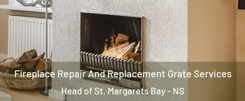 Fireplace Repair And Replacement Grate Services Head of St. Margarets Bay - NS