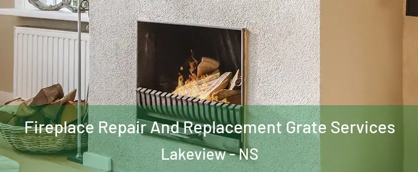  Fireplace Repair And Replacement Grate Services Lakeview - NS