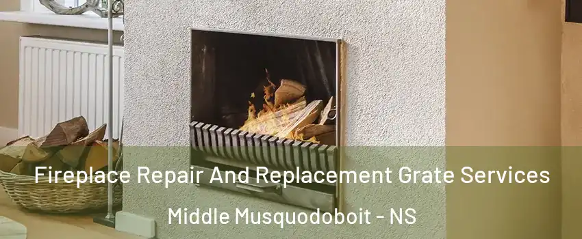  Fireplace Repair And Replacement Grate Services Middle Musquodoboit - NS