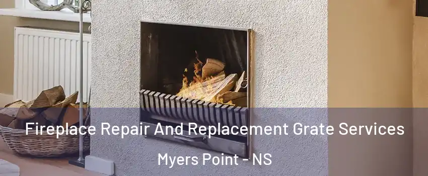  Fireplace Repair And Replacement Grate Services Myers Point - NS