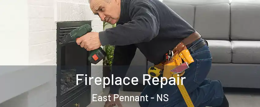  Fireplace Repair East Pennant - NS