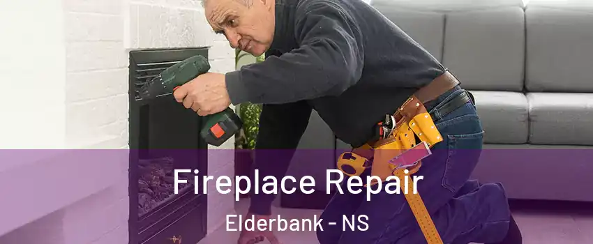  Fireplace Repair Elderbank - NS