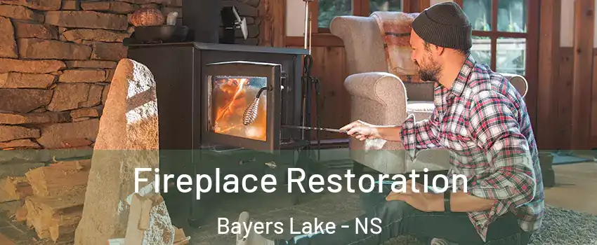  Fireplace Restoration Bayers Lake - NS