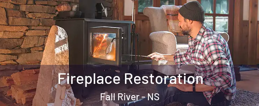  Fireplace Restoration Fall River - NS