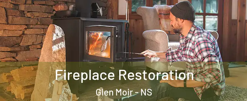  Fireplace Restoration Glen Moir - NS