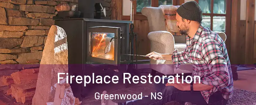  Fireplace Restoration Greenwood - NS