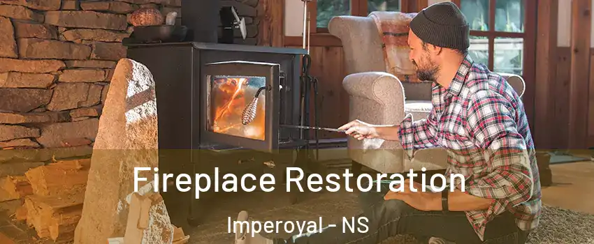  Fireplace Restoration Imperoyal - NS