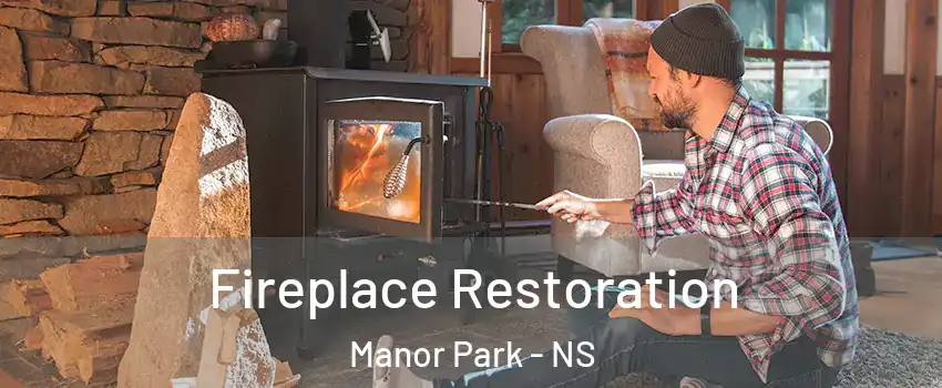  Fireplace Restoration Manor Park - NS