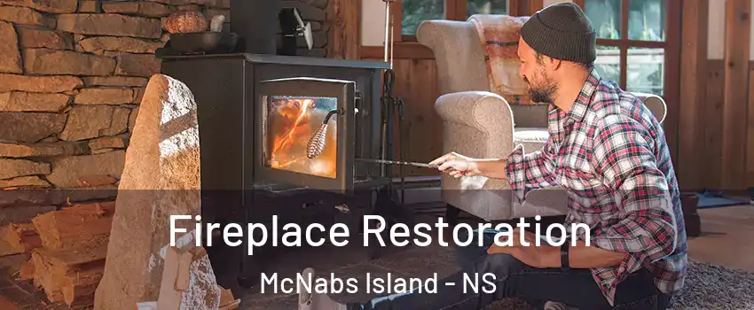 Fireplace Restoration McNabs Island - NS