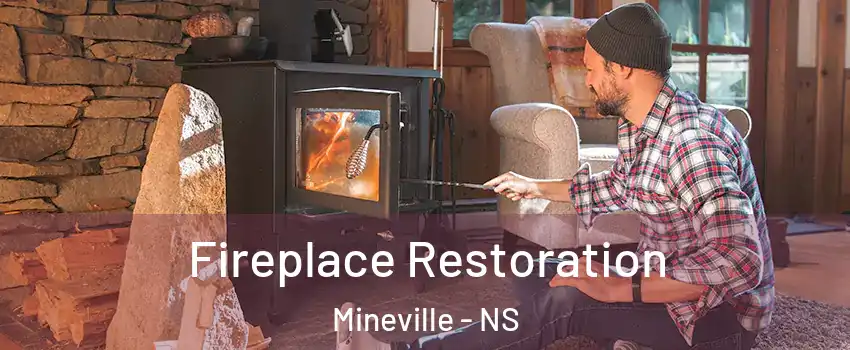  Fireplace Restoration Mineville - NS
