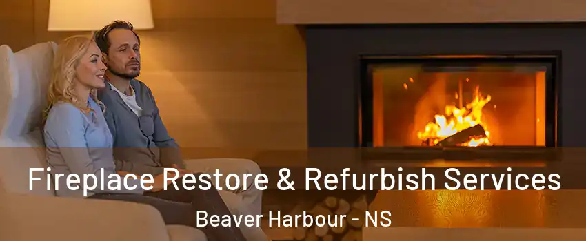  Fireplace Restore & Refurbish Services Beaver Harbour - NS