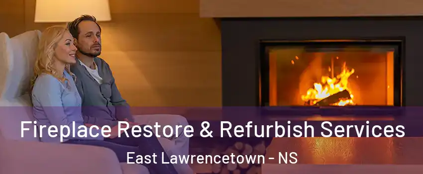  Fireplace Restore & Refurbish Services East Lawrencetown - NS