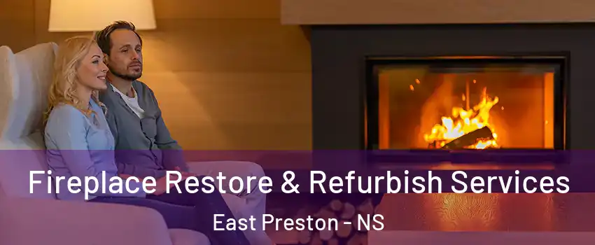  Fireplace Restore & Refurbish Services East Preston - NS