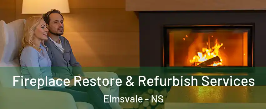  Fireplace Restore & Refurbish Services Elmsvale - NS