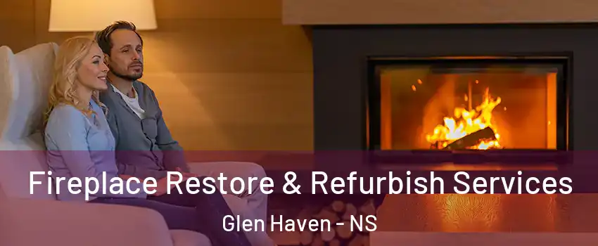 Fireplace Restore & Refurbish Services Glen Haven - NS