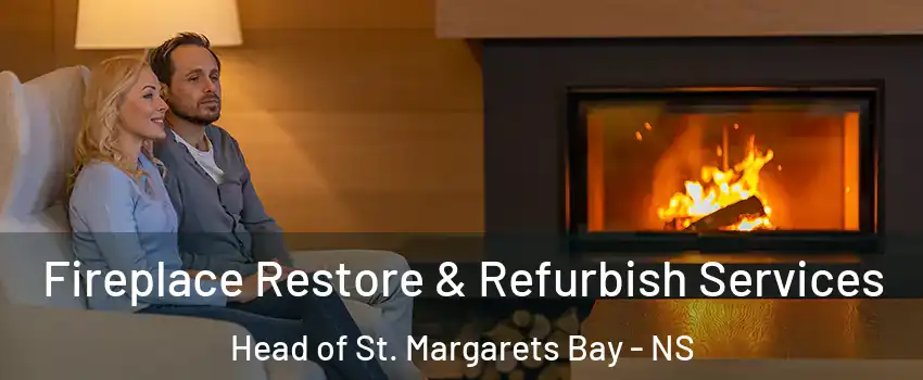  Fireplace Restore & Refurbish Services Head of St. Margarets Bay - NS