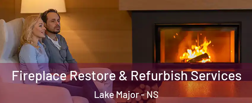  Fireplace Restore & Refurbish Services Lake Major - NS