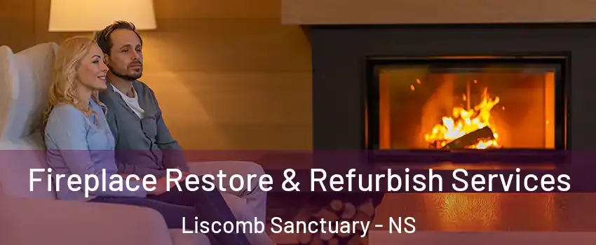 Fireplace Restore & Refurbish Services Liscomb Sanctuary - NS