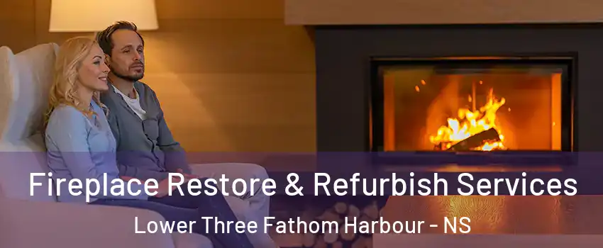  Fireplace Restore & Refurbish Services Lower Three Fathom Harbour - NS