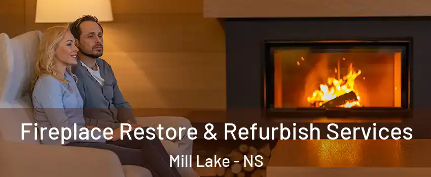  Fireplace Restore & Refurbish Services Mill Lake - NS