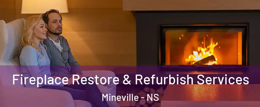  Fireplace Restore & Refurbish Services Mineville - NS