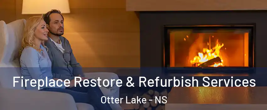 Fireplace Restore & Refurbish Services Otter Lake - NS
