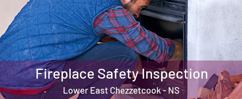  Fireplace Safety Inspection Lower East Chezzetcook - NS