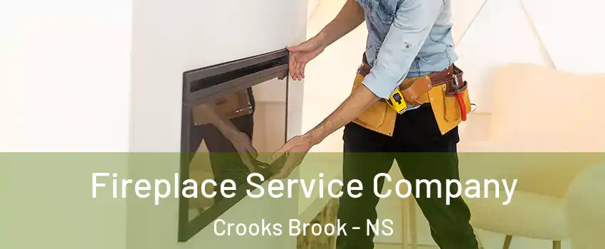 Fireplace Service Company Crooks Brook - NS
