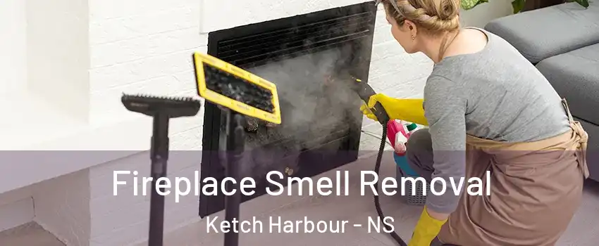  Fireplace Smell Removal Ketch Harbour - NS