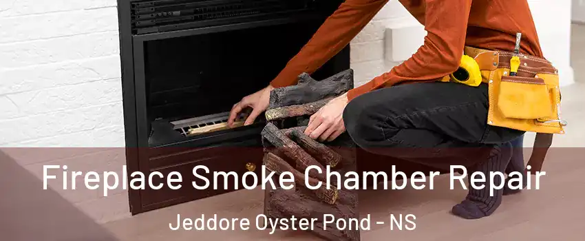  Fireplace Smoke Chamber Repair Jeddore Oyster Pond - NS