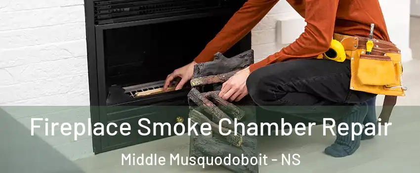  Fireplace Smoke Chamber Repair Middle Musquodoboit - NS