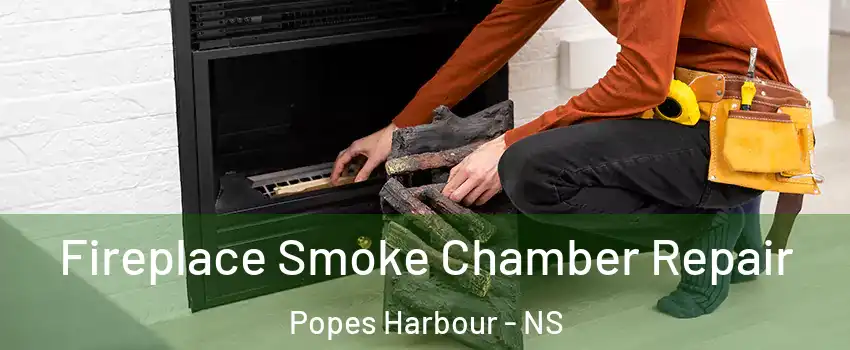  Fireplace Smoke Chamber Repair Popes Harbour - NS