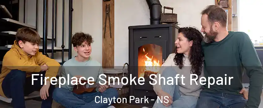  Fireplace Smoke Shaft Repair Clayton Park - NS