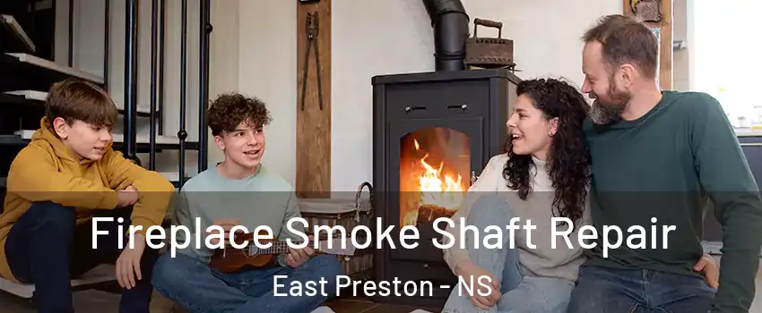  Fireplace Smoke Shaft Repair East Preston - NS