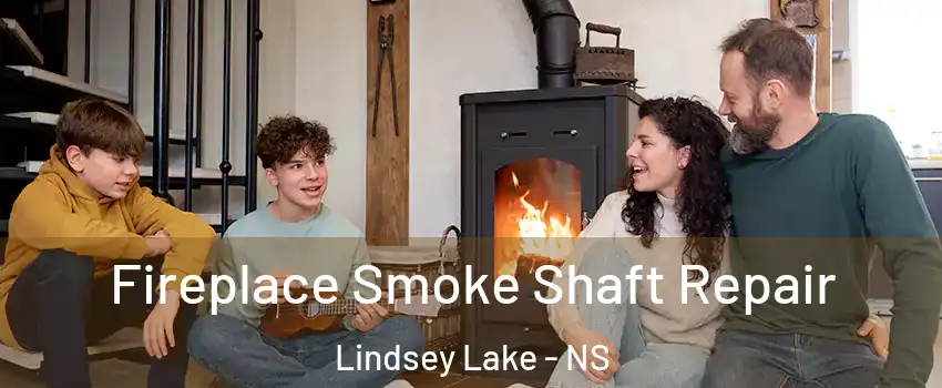  Fireplace Smoke Shaft Repair Lindsey Lake - NS
