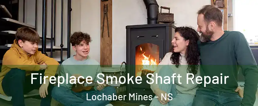  Fireplace Smoke Shaft Repair Lochaber Mines - NS