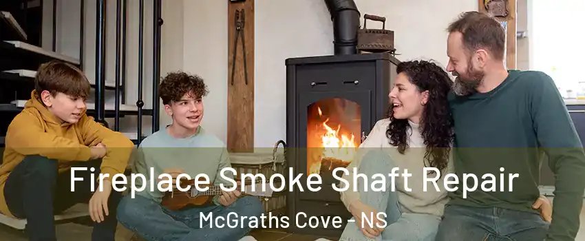  Fireplace Smoke Shaft Repair McGraths Cove - NS