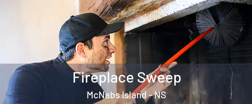  Fireplace Sweep McNabs Island - NS