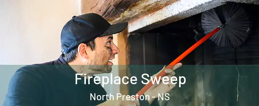  Fireplace Sweep North Preston - NS
