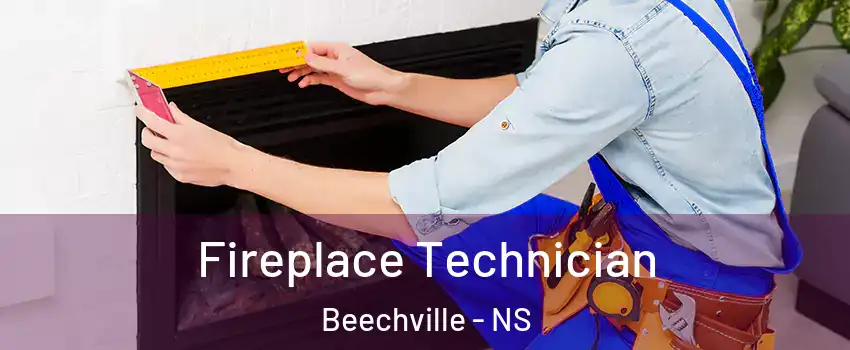 Fireplace Technician Beechville - NS